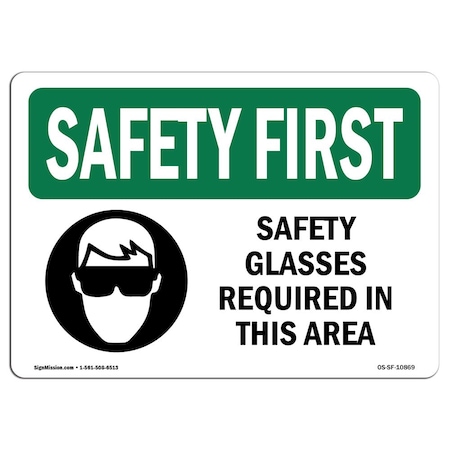 OSHA SAFETY FIRST Sign, Safety Glasses Required In This Area, 7in X 5in Decal